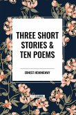 Three Short Stories & Ten Poems Three Short Stories & Ten Poems