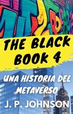 The Black Book 4. Una Historia del Metaverso