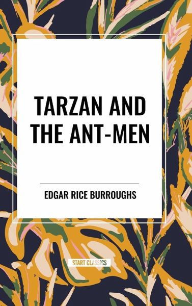 Tarzan and the Ant-Men Tarzan and the Ant-Men