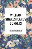 William Shakespeare's Sonnets William Shakespeare's Sonnets
