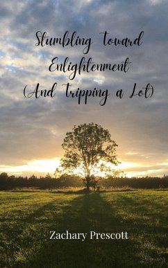 Cover Stumbling Toward Enlightenment (And Tripping a Lot)