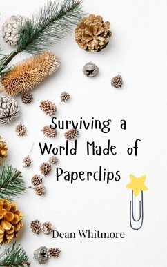 Cover Surviving a World Made of Paperclips