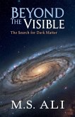 Beyond the Visible Beyond the Visible