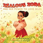 Zealous Zora and Her Power to Love Self Zealous Zora and Her Power to Love Self