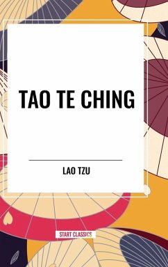 Tao Te Ching - Tzu, Lao