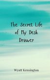 The Secret Life of My Desk Drawer The Secret Life of My Desk Drawer