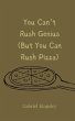 You Can't Rush Genius (But You Can Rush... - Bild 1