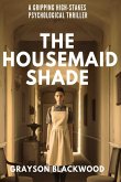 The Housemaid Shade The Housemaid Shade