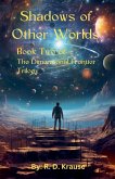 Shadows of Other Worlds; Book Two Of Shadows of Other Worlds; Book Two Of