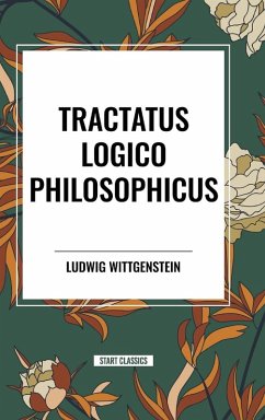 Tractatus Logico Philosophicus - Wittgenstein, Ludwig