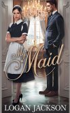 My Maid My Maid
