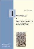 Incunables y post-incunables valencianos Incunables y post-incunables valencianos