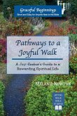 Pathways to a Joyful Walk Pathways to a Joyful Walk