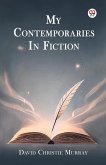 My Contemporaries In Fiction My Contemporaries In Fiction