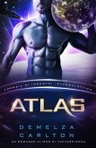 Atlas: Un Romance Alieno di Fantascienza (Agenzia di Incontri Intergalattica) (eBook, ePUB)