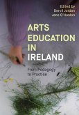 Arts Education in Ireland (eBook, ePUB) Arts Education in Ireland (eBook, ePUB)