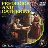 Frederick and Catherine (Story Time, Episode 29) (MP3-Download) Frederick and Catherine (Story Time, Episode 29) (MP3-Download)
