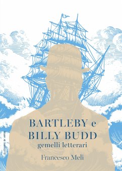 Bartleby e Billy Budd (eBook, ePUB) - Meli, Francesco
