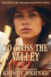 To Cross the Valley (Hearts of Osage... - Bild 1
