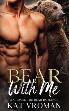 Cover Bear with Me (Choose the Bear) (eBook, ePUB)