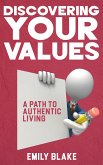 Discovering Your Values - A Path to Authentic Living (eBook, ePUB)