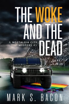 Cover The Woke and the Dead (Nostalgia City Mysteries) (eBook, ePUB)