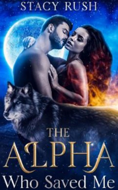 Cover The Alpha Who Saved Me (eBook, ePUB)