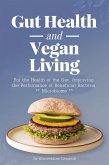 Gut Health and Vegan Living (eBook, ePUB)