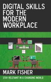 Digital Skills for the Modern Workplace - Stay Relevant in a Changing World (eBook, ePUB)