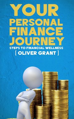 Cover Your Personal Finance Journey - Steps to Financial Wellness (eBook, ePUB)