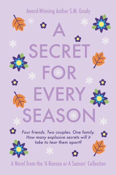 A Secret for Every Season (A Reason or A Season) (eBook, ePUB) A Secret for Every Season (A Reason or A Season) (eBook, ePUB)