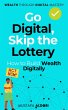 Go Digital, Skip the Lottery: How to... - Bild 1