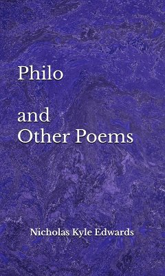 Philo and Other Poems (eBook, ePUB) - Edwards, Nicholas Kyle