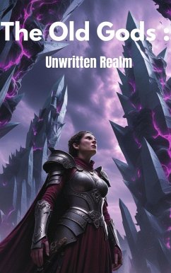 The Old Gods: Unwritten Realm (eBook, ePUB) - Fire, Luna Dream