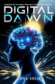 Digital Dawn: Harnessing AI for Mental Resilience and Personal Mastery (eBook, ePUB)