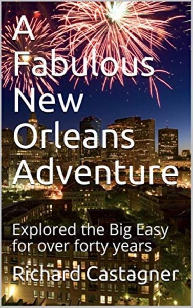 A Fabulous New Orleans Adventure (The Road Trip Series, #4) (eBook, ePUB) A Fabulous New Orleans Adventure (The Road Trip Series, #4) (eBook, ePUB)