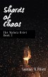 Shards of Chaos (The Malora Octet, #3)... - Bild 1