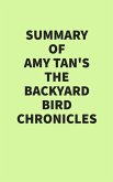 Summary of Amy Tan's The Backyard Bird Chronicles (eBook, ePUB)