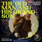 The Old Man and His Grandson (Story Time, Episode 27) (MP3-Download) The Old Man and His Grandson (Story Time, Episode 27) (MP3-Download)