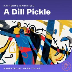 A Dill Pickle (MP3-Download) - Mansfield, Katherine