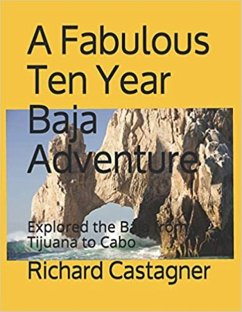 A Fabulous Ten Year Baja Adventure (The Road Trip Series, #9) (eBook, ePUB) Cover A Fabulous Ten Year Baja Adventure (The Road Trip Series, #9) (eBook, ePUB)