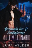 Rechazada Por El Cambiaformas Multimillonario (Rejecting Fate, #2) (eBook, ePUB) Rechazada Por El Cambiaformas Multimillonario (Rejecting Fate, #2) (eBook, ePUB)
