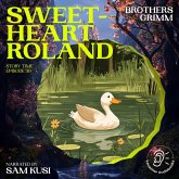 Sweetheart Roland (Story Time, Episode 30) (MP3-Download) Sweetheart Roland (Story Time, Episode 30) (MP3-Download)