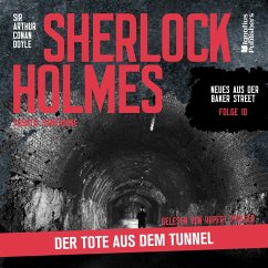 Sherlock Holmes: Der Tote aus dem Tunnel (Neues aus der Baker Street, Folge 10) (MP3-Download) - Doyle, Sir Arthur Conan; Hawthorne, Augusta