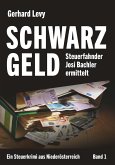 Schwarzgeld - Steuerfahnder Josi Bachler ermittelt (eBook, ePUB) Schwarzgeld - Steuerfahnder Josi Bachler ermittelt (eBook, ePUB)