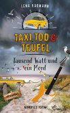 Taxi, Tod und Teufel - Tausend Watt und ein Mord (eBook, ePUB) Taxi, Tod und Teufel - Tausend Watt und ein Mord (eBook, ePUB)