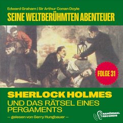 Cover Sherlock Holmes und das Rätsel eines Pergaments (Seine weltberühmten Abenteuer, Folge 31) (MP3-Download)