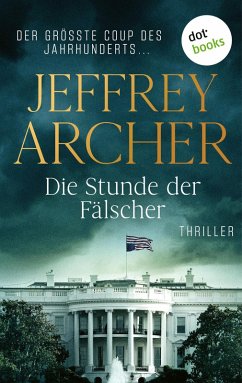 Die Stunde der Fälscher (eBook, ePUB) - Archer, Jeffrey