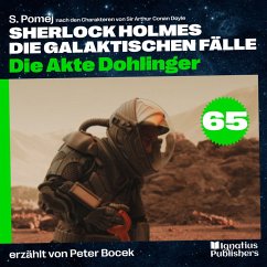 Cover Die Akte Dohlinger (Sherlock Holmes - Die galaktischen Fälle, Folge 65) (MP3-Download)