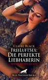 FreiLuftSex: Die perfekte Liebhaberin   Erotische Geschichte (eBook, PDF)